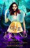 [Finishing School for Faery Brides 03] • Fae Bound · Paranormal Fae Academy Romance (Finishing School for Faery Brides Book 3)